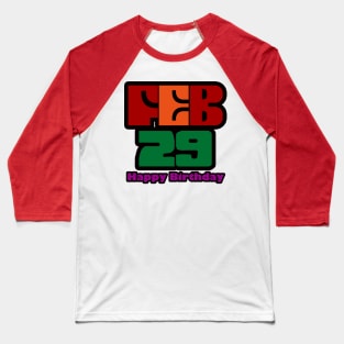 February 29 Birthday Baseball T-Shirt